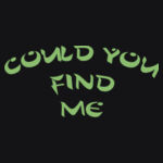 Find me - Mens Staple T shirt Design