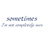 Sometimes - Kids Wee Tee Design