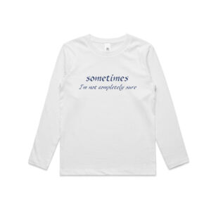 Sometimes - Kids Longsleeve Tee Thumbnail