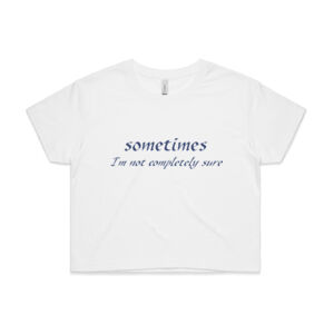Sometimes - Womens Crop Tee Thumbnail